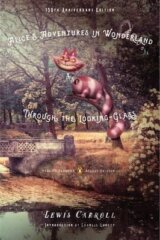 Alice's Adventures in Wonderland and Through the Looking-Glass