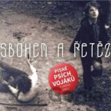 Sbohem a řetěz: Písně Psích vojáků z jiného úhlu