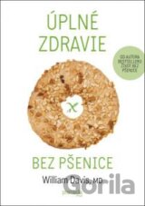 Úplné zdravie bez pšenice
