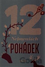 12 nejmenších pohádek