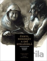 Čerti, bosorky a iné strašidlá
