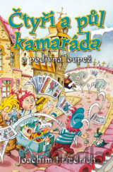 Čtyři a půl kamaráda a podivná loupež