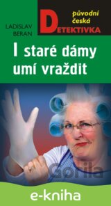 I staré dámy umí vraždit