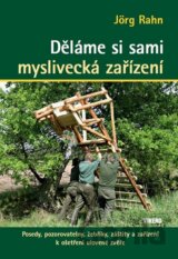 Děláme si sami myslivecká zařízení
