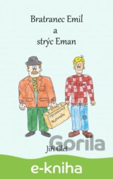 Bratranec Emil a strýc Eman