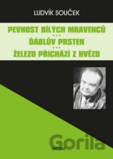 Pevnost bílých mravenců / Ďáblův prsten / Železo přichází z hvězd