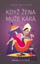 Když žena muže kárá