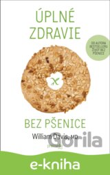 Úplné zdravie bez pšenice