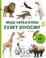 Moja veľká kniha - Zvuky divočiny