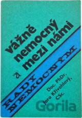 Vážně nemocný mezi námi