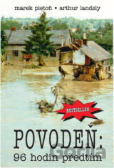 Povodeň : 96 hodin před tím