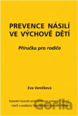 Prevence násilí ve výchově dětí : příručka pro rodiče