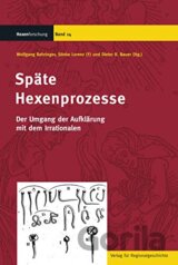 Späte Hexenprozesse