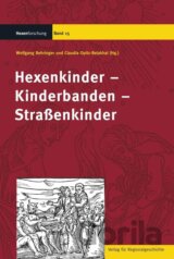 Hexenkinder – Kinderbanden – Straßenkinder