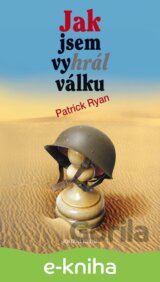Jak jsem vyhrál válku