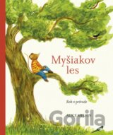 Myšiakov les: Rok v prírode