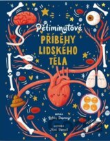Pětiminutové příběhy lidského těla