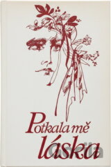 Potkala mě láska