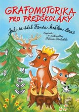Grafomotorika pro předškoláky - Jak se stal Fanda králem lesa