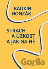 Strach a úzkost a jak na ně