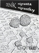 Deník migranta - migrantky