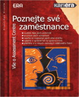 Poznejte své zaměstnance : vše o assessment centre