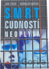 Smrt cudností neoplývá