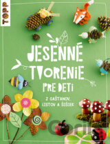 Jesenné tvorenie pre deti