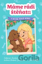 Máme rádi štěňata – Výcvik malé Koko