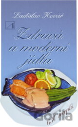 Zdravá a moderní jídla