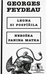 Georges Feydeau, Leona si pospíšila [a] Nebožka panina matka : česká premiéra 10. a 12. listopadu 1995 ve Stavovském divadle