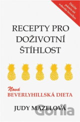 Recepty pro doživotní štíhlost : nová beverlyhillská dieta