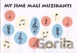 My jsme malí muzikanti