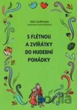 S flétnou a zvířátky do hudební pohádky