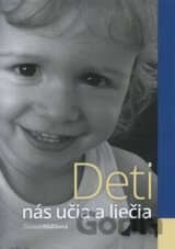Deti nás učia a liečia