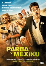 Pařba v Mexiku (Vo štvorici v Mexiku)