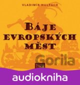 Báje evropských měst - CDmp3 (Vladimír Hulpach)