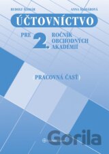 Účtovníctvo pre 2. ročník obchodných akadémií (pracovná časť)