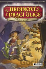 Hrdinové z Dračí ulice: Ďábelské zrcadlo