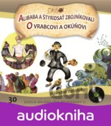 VARIOUS: NAJKRAJSIE ROZPRAVKY 30: ALIBABA A STYRIDSAT ZBOJNIKOV / O VRABCOVI A O