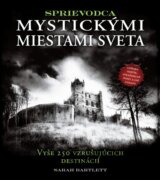 Sprievodca mystickými miestami sveta