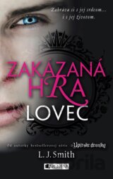 Zakázaná Hra: Lovec