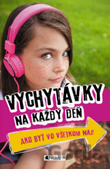 Vychytávky na každý deň – Ako byť vo všetkom naj