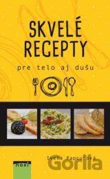 Skvelé recepty pre telo aj dušu