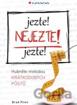 Jezte! Nejezte! Jezte!