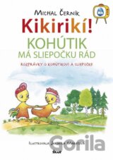 Kikirikí! - Kohútik má sliepočku rád