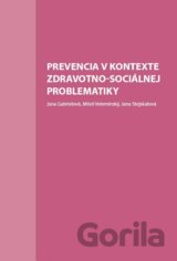 Prevencia v kontexte zdravotno-sociálnej problematiky
