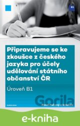 Připravujeme se ke zkoušce z českého jazyka pro účely udělování státního občanství ČR