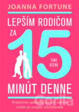 Lepším rodičom za 15 min denne: Tínedžeri