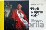 Píseň o třpytu vody : Verše a scénické meditace Před zlatnickým krámem Jana Pavla II